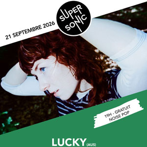Lucky Concert Supersonic Paris 2026