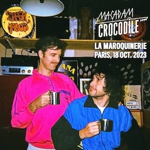 Macadam Crocodile en concert à La Maroquinerie le 18 octobre 2023