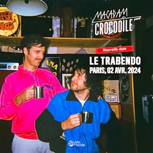Macadam Crocodile en concert au Trabendo en avril 2024
