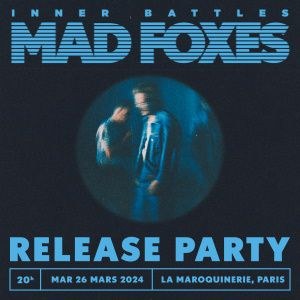 Mad Foxes en concert à La Maroquinerie en mars 2024