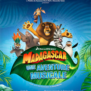 Madagascar : Une Aventure Musicale - Théâtre du Gymnase, Paris