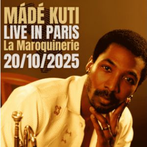 Made Kuti en concert La Maroquinerie le 20 octobre 2025