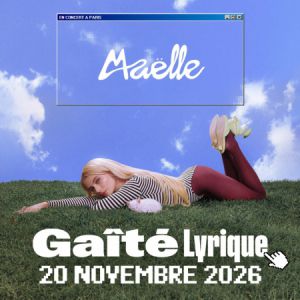 Maëlle Concert La Gaite Lyrique Paris 2026