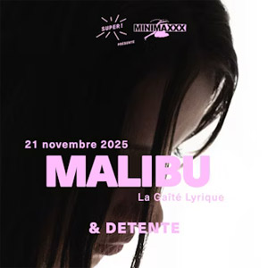 Malibu en concert La Gaite Lyrique le 21 novembre 2025