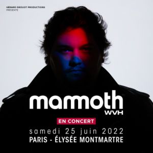 Mammoth en concert à l'Elysée Montmartre en 2022