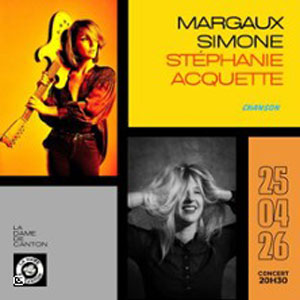 Margaux Simone x Stéphanie Acquette Concert La Dame de Canton Paris 2026