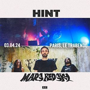 Mars Red Sky + Hint en concert au Trabendo en 2024