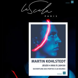 Martin Kohlstedt La Scala Paris - Paris jeudi 4 mai 2023