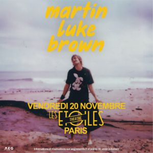 Martin Luke Brown Concert Les Etoiles Paris 2026