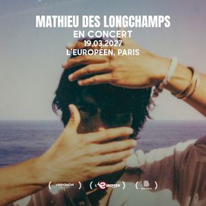 Mathieu Des Longchamps Concert L'Europeen Paris 2027