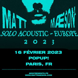 Billets Matt Maeson Pop Up! - Paris jeudi 16 février 2023