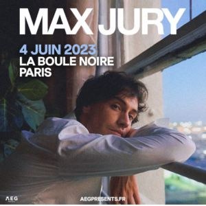 Max Jury en concert à La Boule Noire