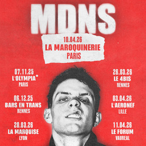 MDNS en concert La Maroquinerie le 10 avril 2026