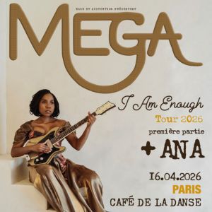 Mega en concert Café de la Danse en avril 2026