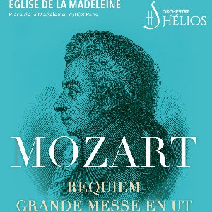 Messe en Ut de Mozart & Requiem de Mozart en concert à l'Eglise de la Madeleine