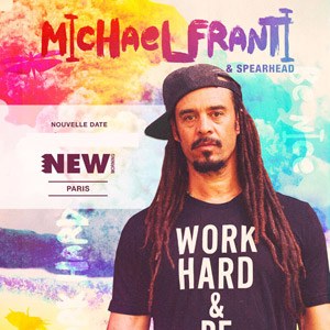 Michael Franti & Spearhead New Morning - Paris dimanche 5 février 2023