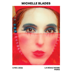 Michelle Blades en concert La Boule Noire en février 2026