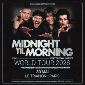 Midnight Til Morning en concert Le Trianon en mai 2026