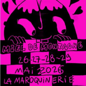 Miel de Montagne en concert La Maroquinerie en mai 2026