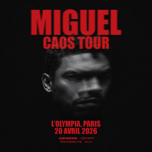 Miguel en concert L'Olympia le 20 avril 2026
