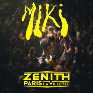 Miki en concert Zénith Paris - La Villette en novembre 2026