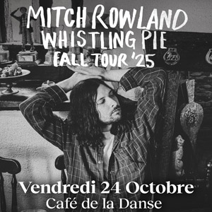 Mitch Rowland en concert Café de la Danse le 24 octobre 2025