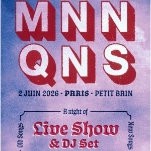 Mnnqns Concert Petit Bain Paris 2026