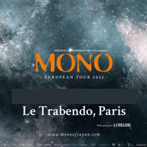 Mono en concert au Trabendo en mars 2022