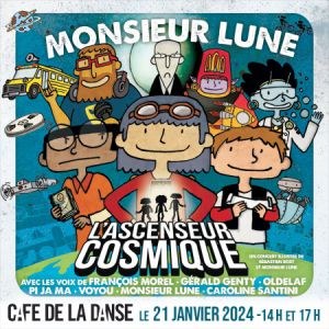 Monsieur Lune - L'ascenseur Cosmique au Café de la Danse