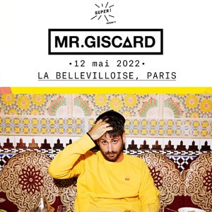 Mr Giscard en concert à La Bellevilloise en mai 2022