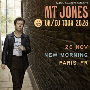 MT Jones Concert New Morning Paris 2026