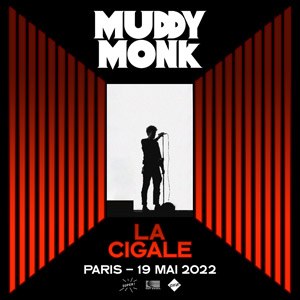 Muddy Monk en concert à La Cigale en mai 2022
