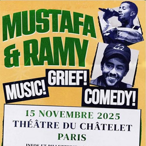 Mustafa and Ramy Live Théâtre du Châtelet le 15 novembre 2025
