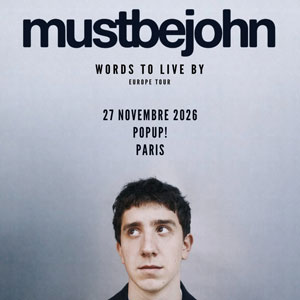 mustbejohn Concert Pop Up! Paris 2026