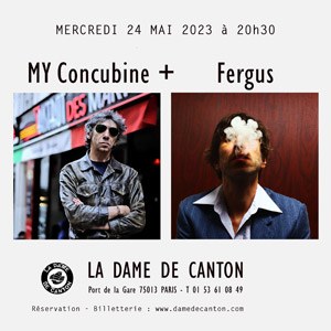 MY Concubine + Fergus en concert à La Dame de Canton