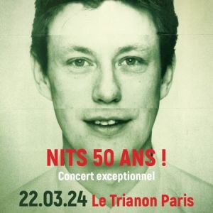 Nits en concert au Trianon le 22 mars 2024