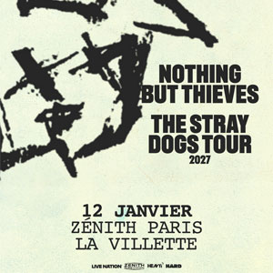 Nothing But Thieves Concert Zénith Paris en janvier 2027