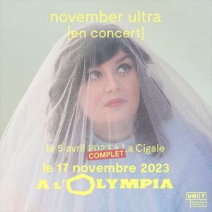 November Ultra L'Olympia - Paris vendredi 17 novembre 2023