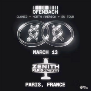 Ofenbach en concert Zénith Paris - La Villette le 13 mars 2026