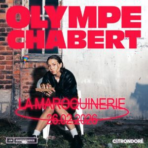 Olympe Chabert en concert La Maroquinerie en février 2026