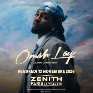 Omah Lay Concert Zénith Paris - La Villette Paris 2026