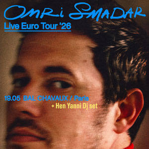 Omri Smadar Concert Bal Chavaux Montreuil 2026