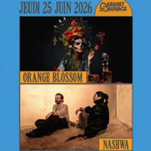 Orange Blossom + Nashwa Concert Cabaret Sauvage Paris 2026