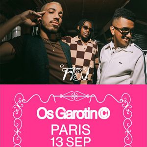 Os Garotin Concert New Morning Paris 2026