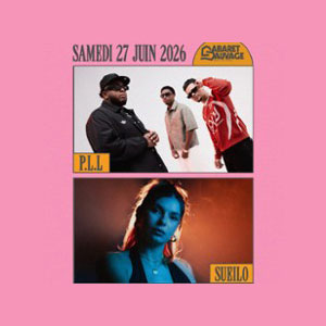 P.L.L + Sueilo Concert Cabaret Sauvage Paris 2026