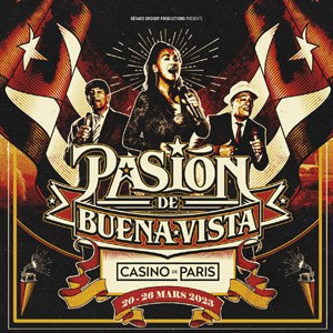 Pasiòn de Buena Vista au Casino de Paris en mars 2023