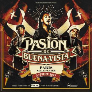 Pasión de Buena Vista Concert Salle Pleyel Paris 2027