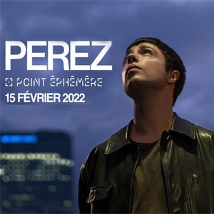 Perez en concert au Point Ephemere en février 2022