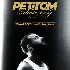 Petitom Concert Les Etoiles Paris 2026