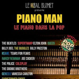 Piano Man, le Piano dans La Pop - Dominique Fillon & Friends Le Bal Blomet Paris